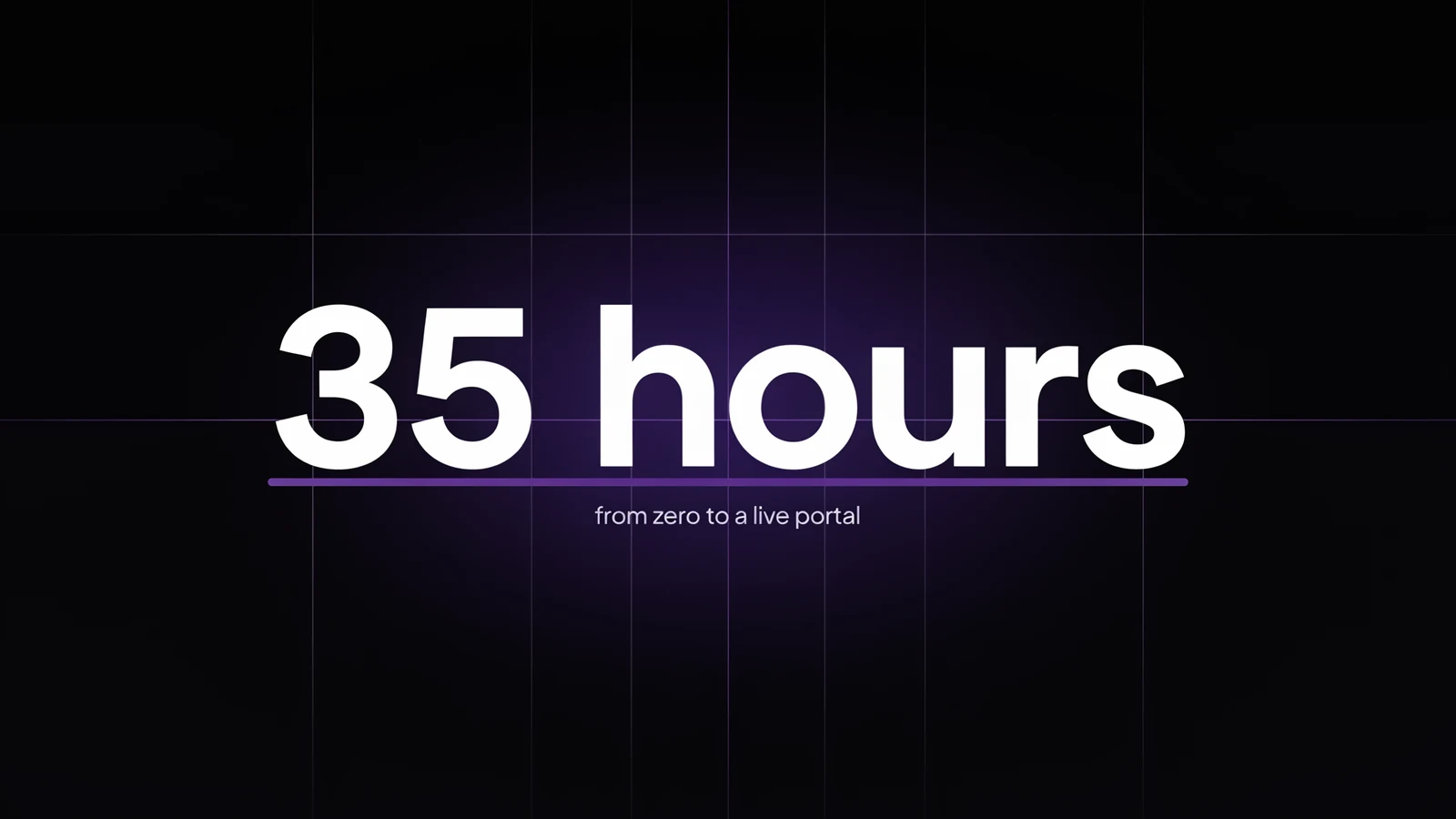 Illustration: result graphic reading "35 hours, from zero to a live portal"