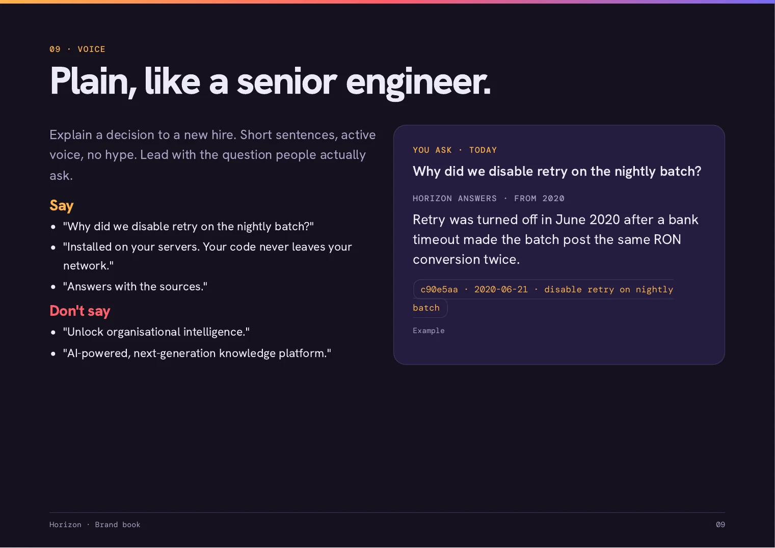 09 Voice. Plain, like a senior engineer.