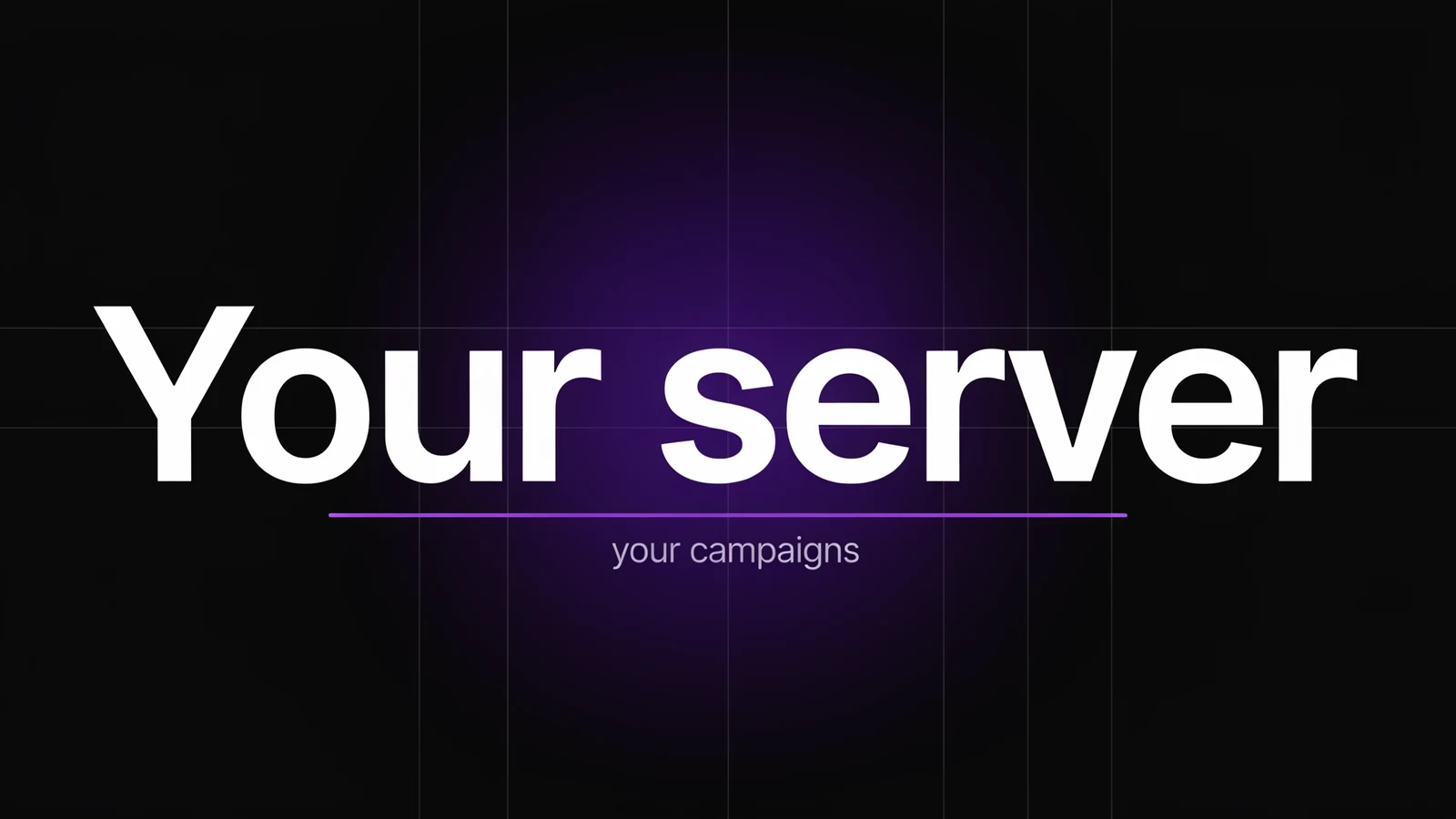 Illustration: result graphic reading "Your server, your campaigns"
